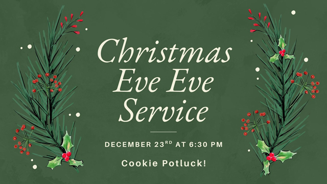Christmas Eve Eve Service